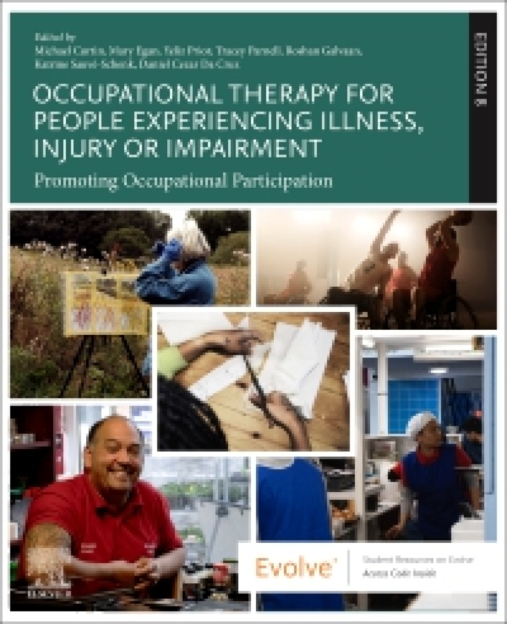 Occupational Therapy for People Experiencing Illness, Injury or Impairment Promoting Occupational Participation 8th Edition