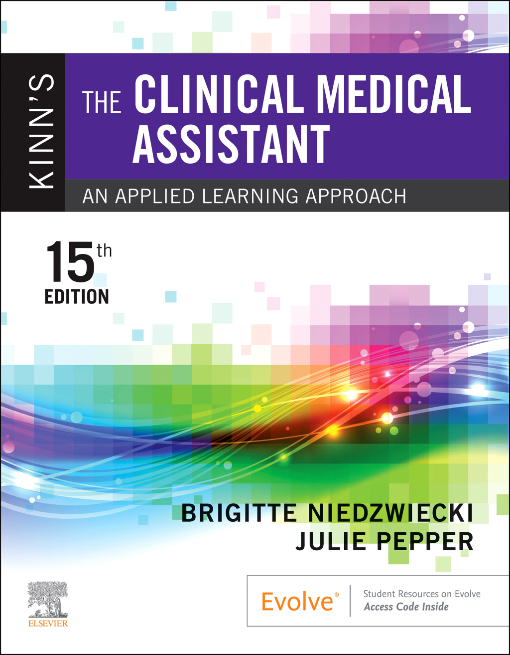 Kinn's The Clinical Medical Assistant 15th Edition