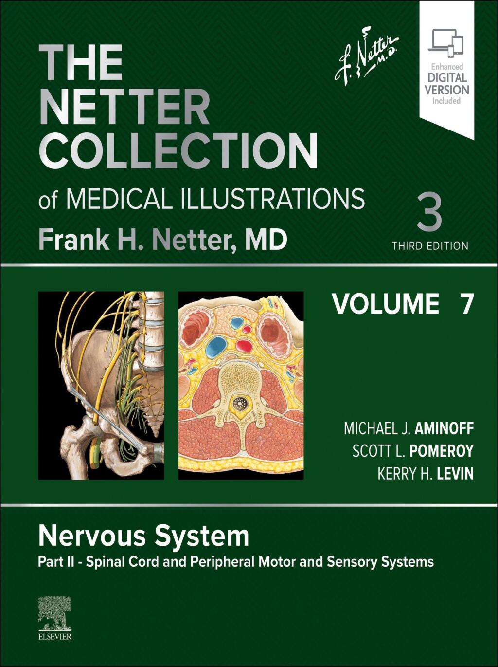 The Netter Collection of Medical Illustrations: Nervous System, Volume 7, Part II - Spinal Cord and Peripheral Motor and Sensory Systems  3rd Edition
