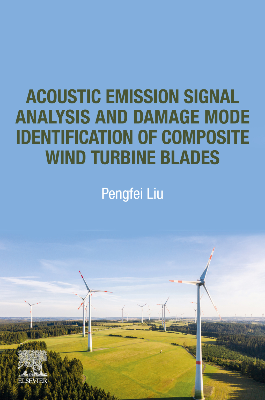 Acoustic Emission Signal Analysis and Damage Mode Identification of Composite Wind Turbine Blades 1st Edition