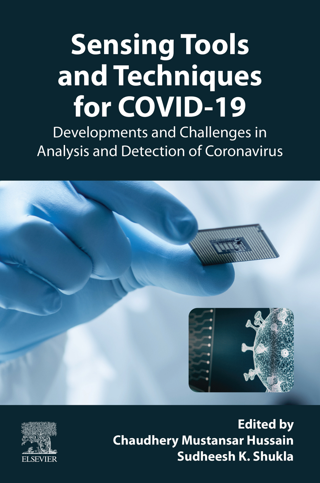 Sensing Tools and Techniques for COVID-19 Developments and Challenges in Analysis and Detection of Coronavirus 