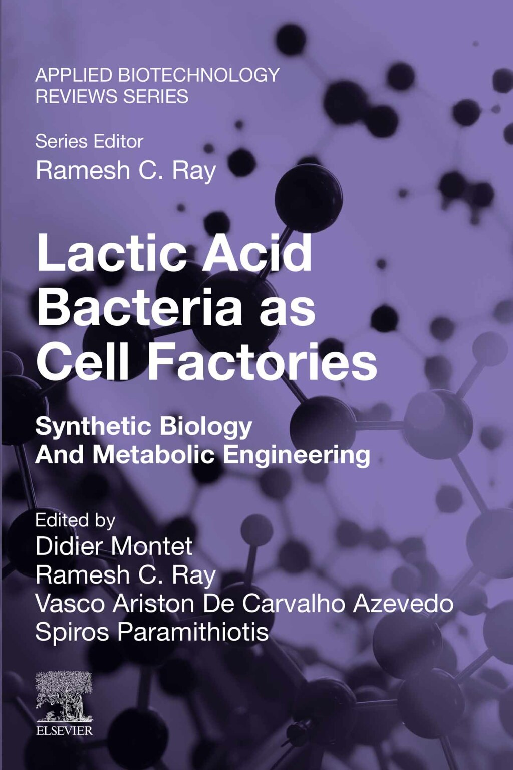 Lactic Acid Bacteria as Cell Factories Synthetic Biology and Metabolic Engineering 1st Edition