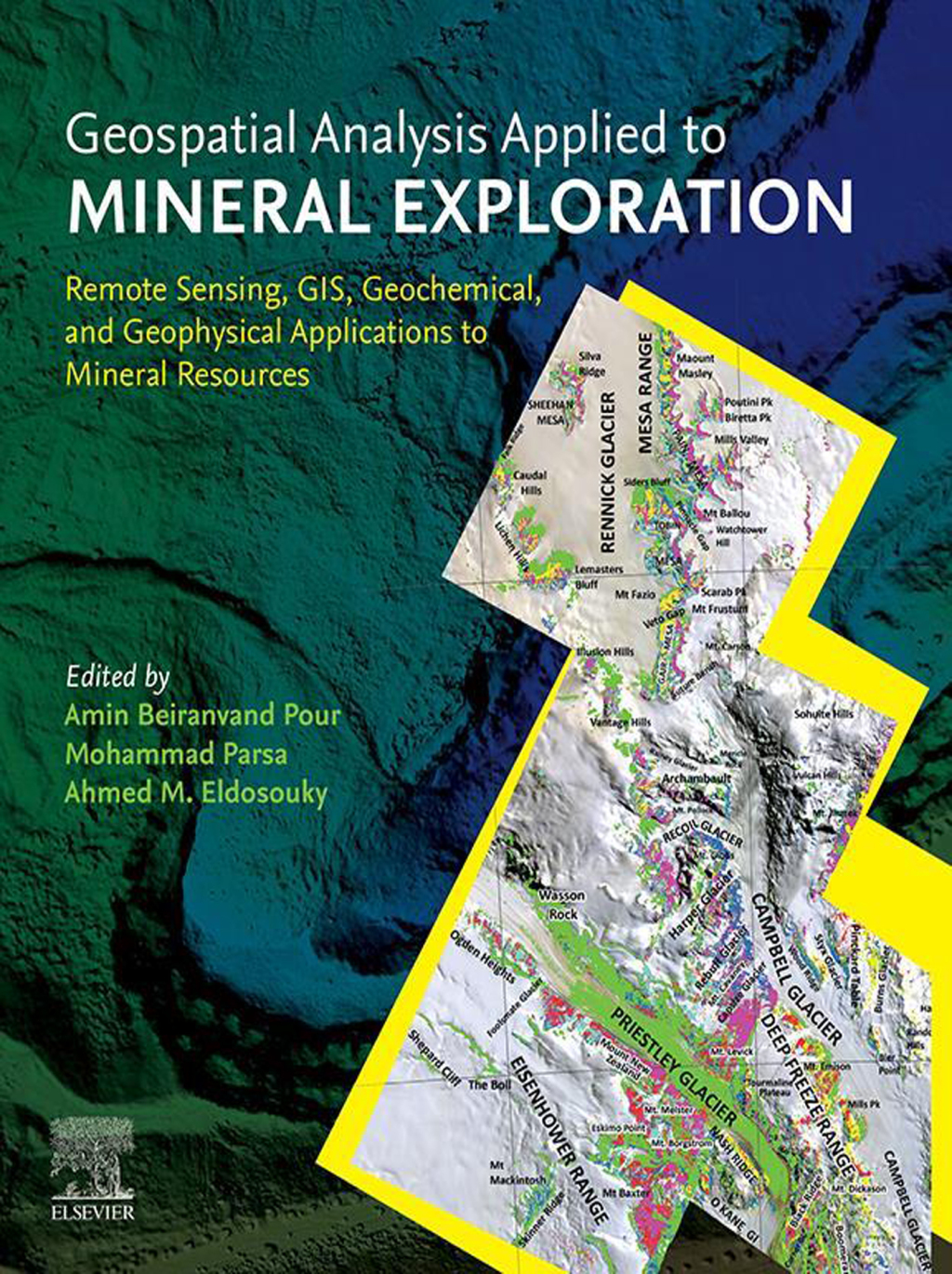 Geospatial Analysis Applied to Mineral Exploration Remote Sensing, GIS, Geochemical, and Geophysical Applications to Mineral Resources 1st Edition