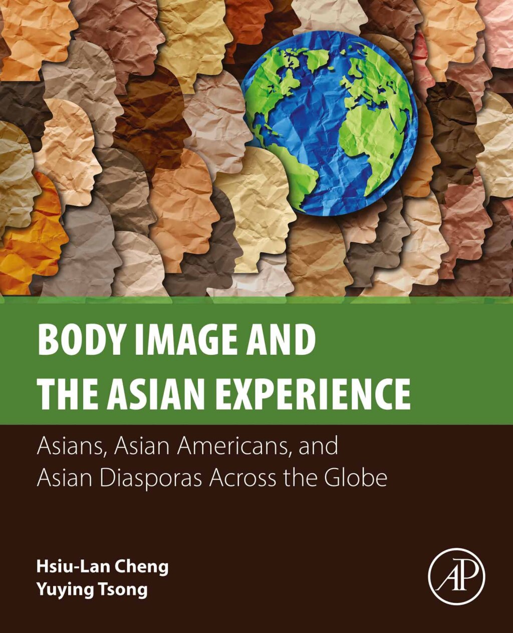 Body Image and the Asian Experience Asians, Asian Americans, and Asian Diasporas Across the Globe 