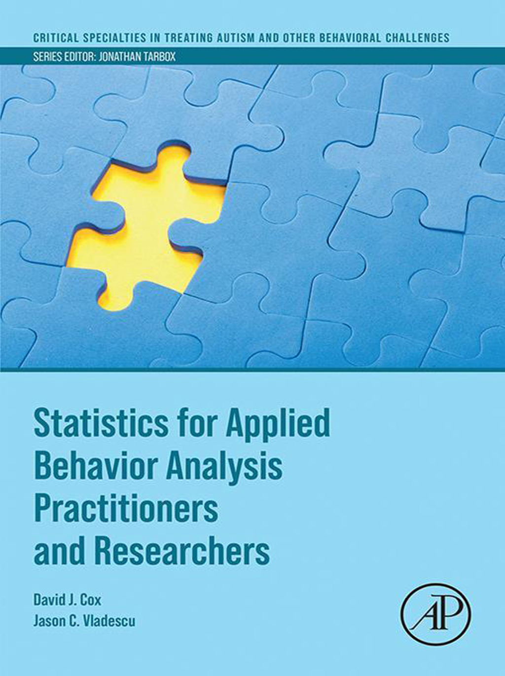 Statistics for Applied Behavior Analysis Practitioners and Researchers 1st Edition