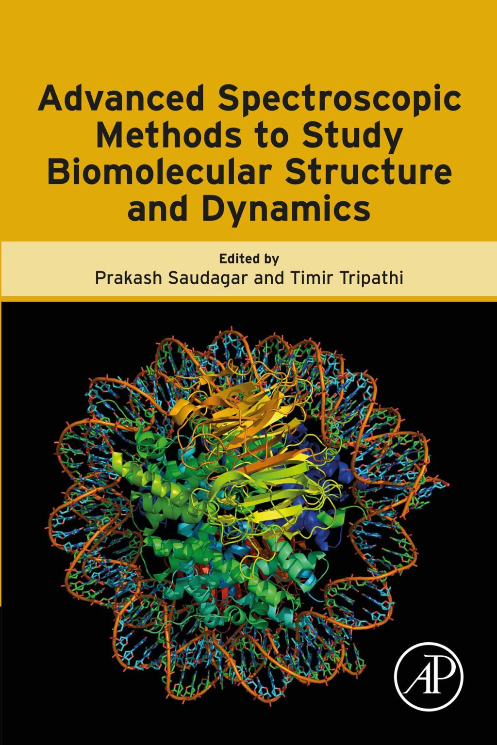 Advanced Spectroscopic Methods to Study Biomolecular Structure and Dynamics 1st Edition