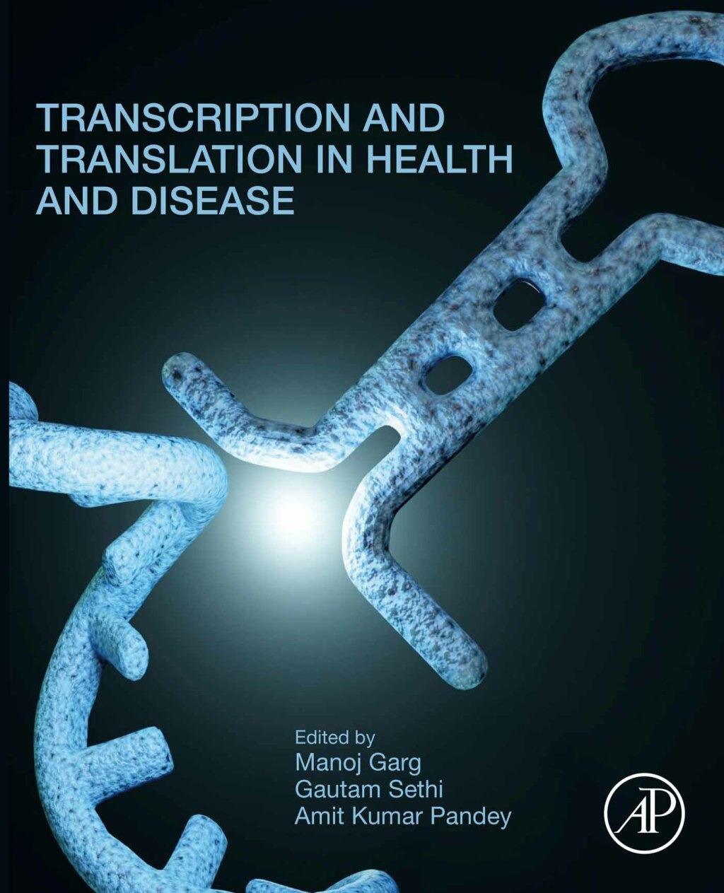 Transcription and Translation in Health and Disease 1st Edition