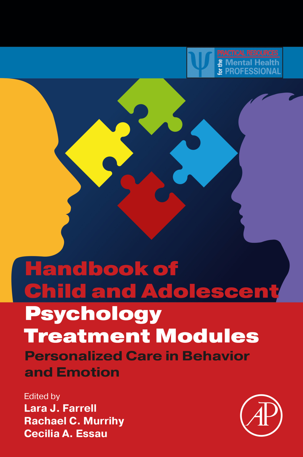 Handbook of Child and Adolescent Psychology Treatment Modules Personalized Care in Behavior and Emotion 1st Edition