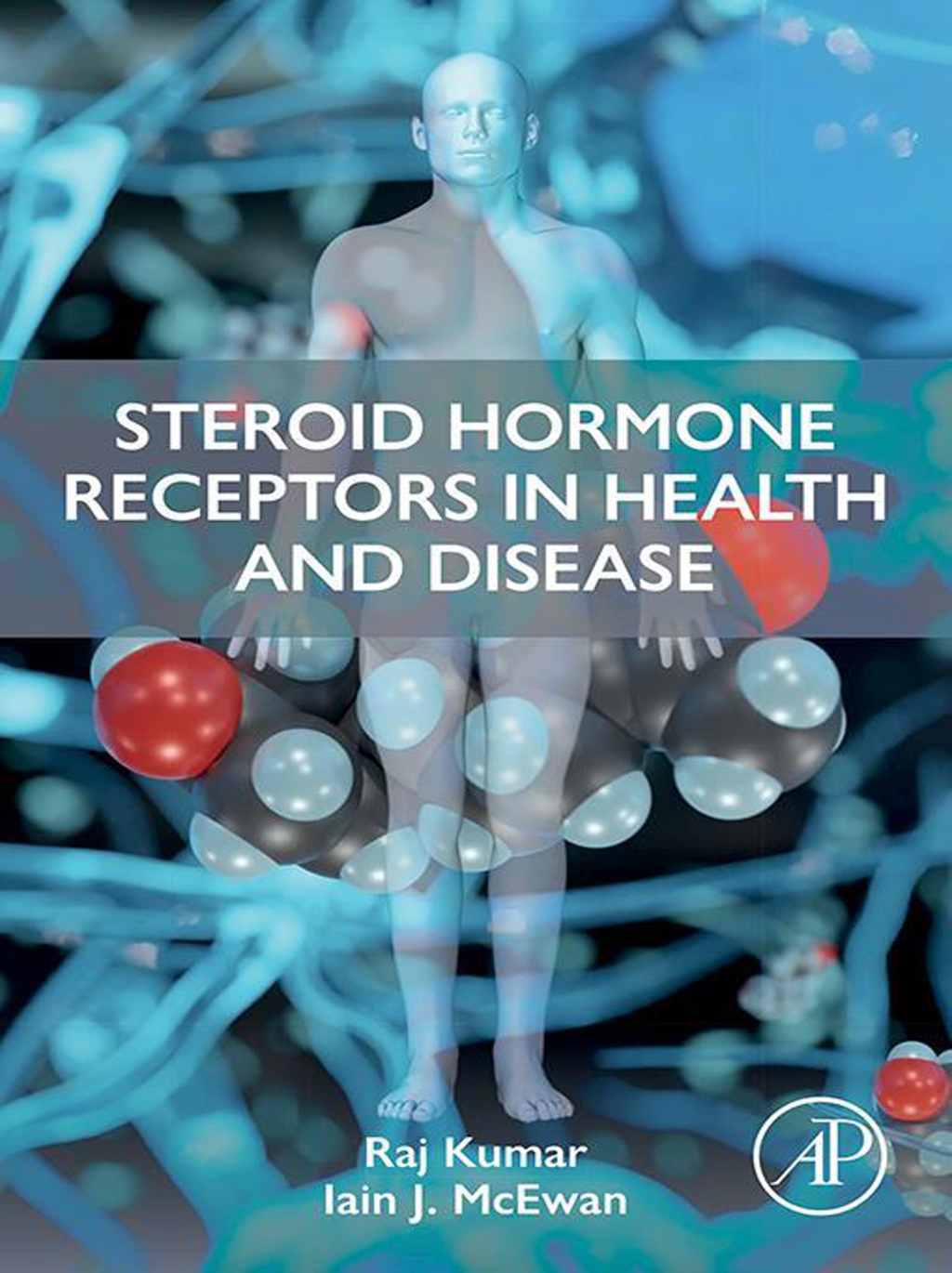 Steroid Hormone Receptors in Health and Disease 1st Edition