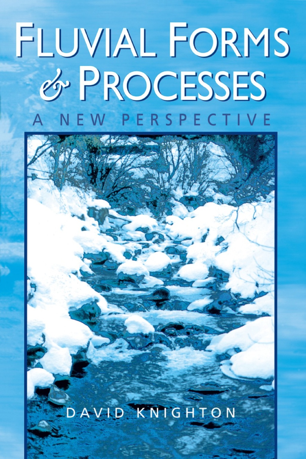 Fluvial Forms and Processes 2nd Edition
