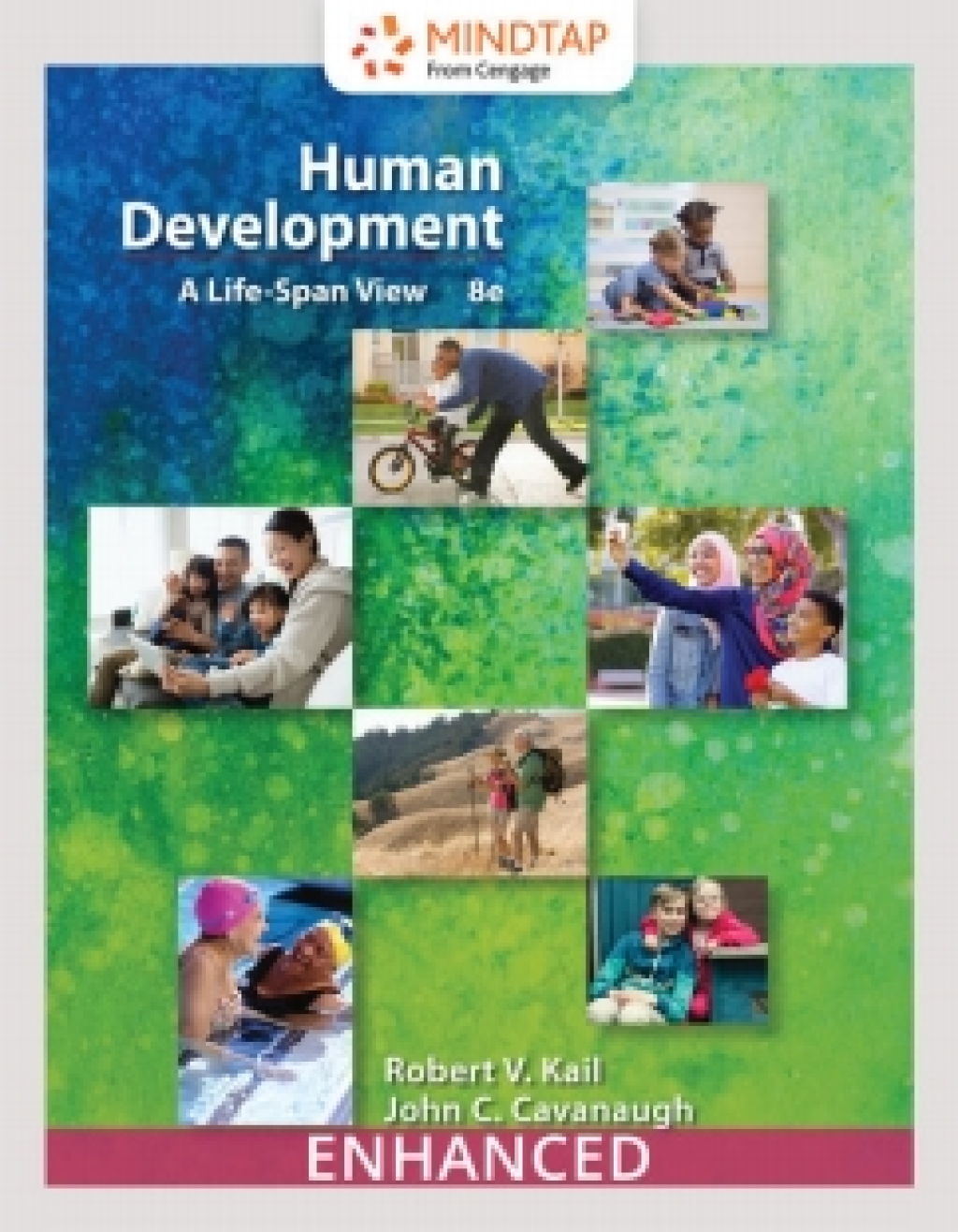 MindTap Psychology, Enhanced for Kail/Cavanaugh's Human Development: A Life-Span View 8th Edition