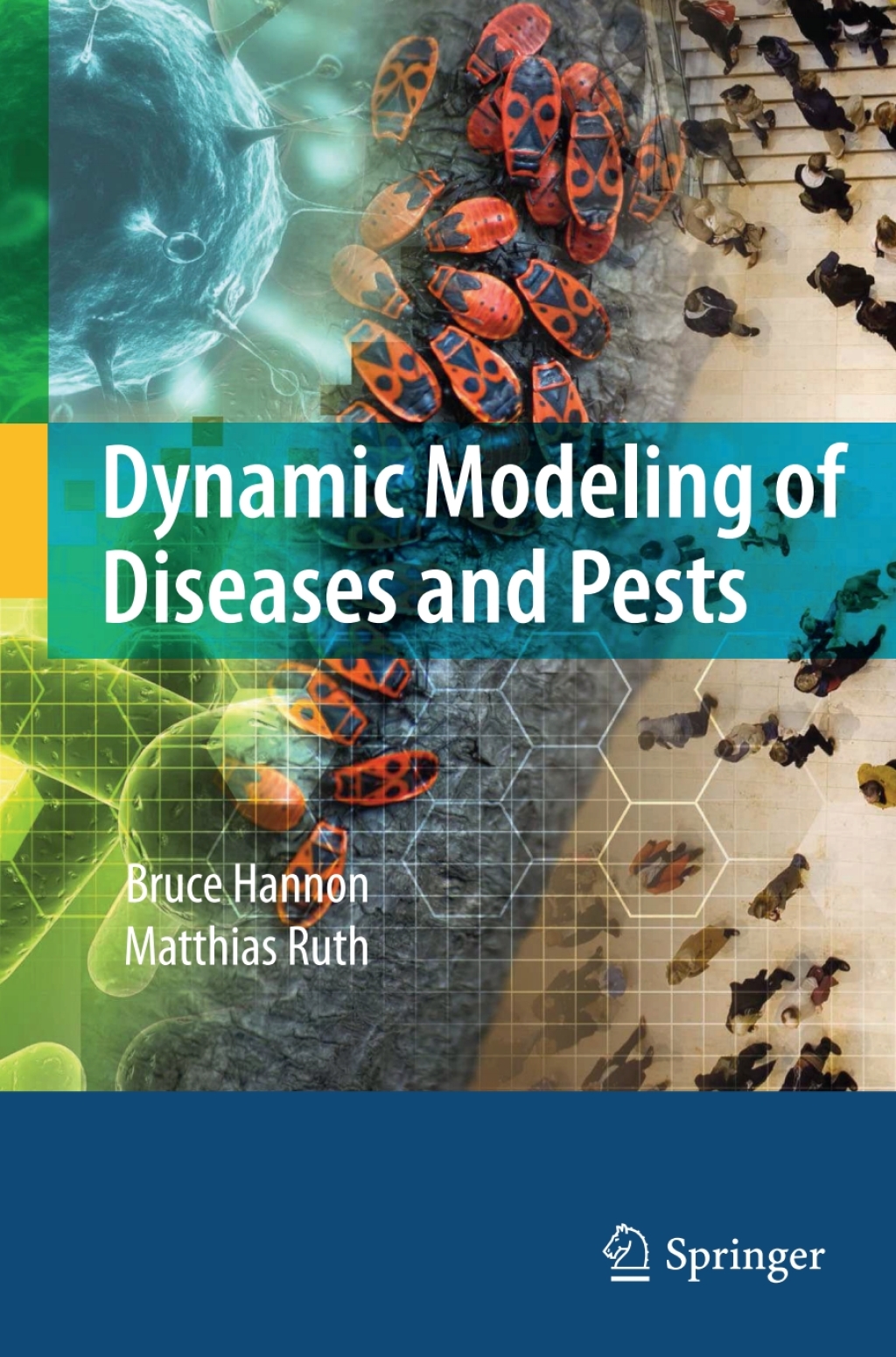 Dynamic Modeling of Diseases and Pests 