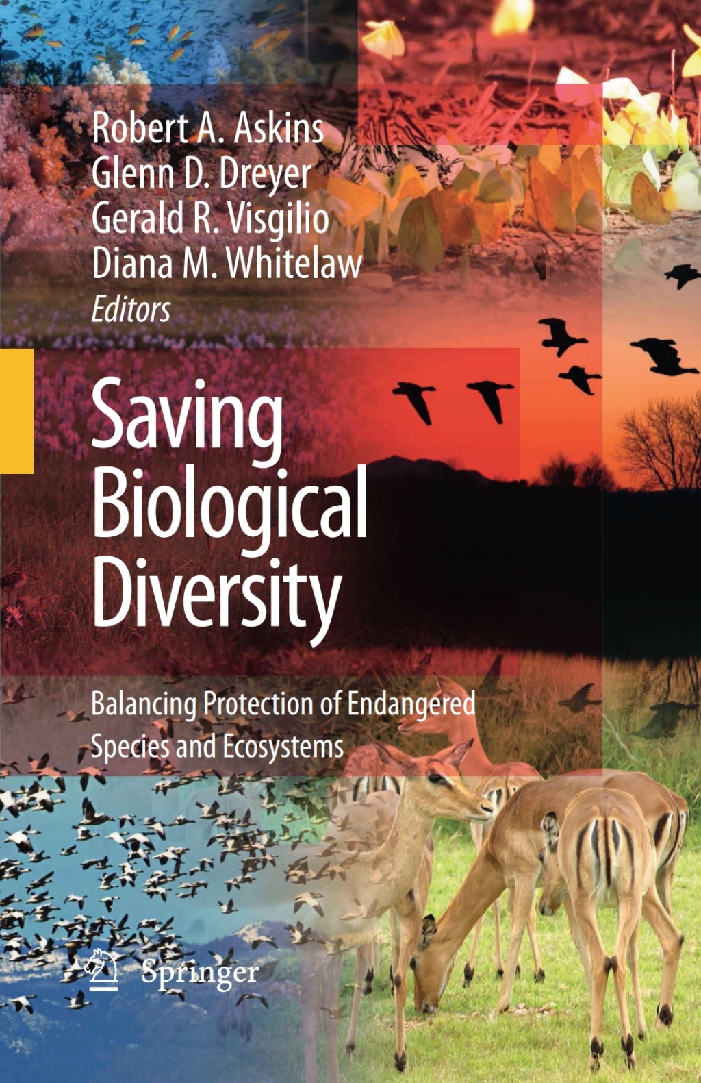 Saving Biological Diversity Balancing Protection of Endangered Species and Ecosystems 1st Edition