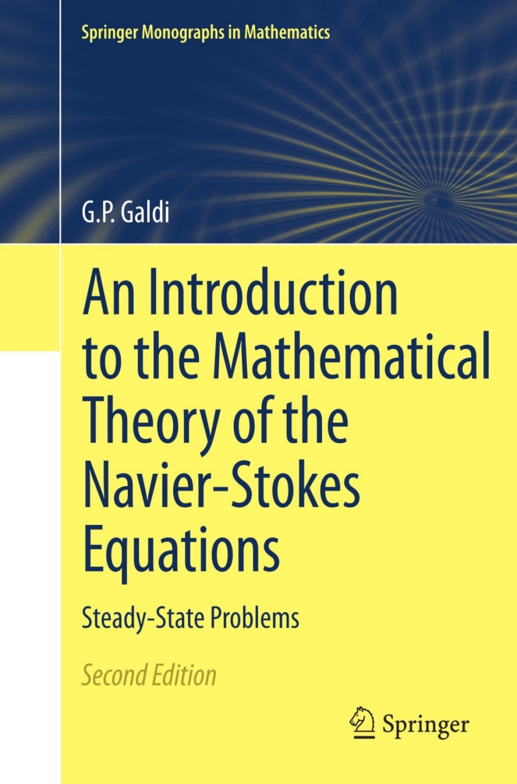 An Introduction to the Mathematical Theory of the Navier-Stokes Equations Steady-State Problems 2nd Edition