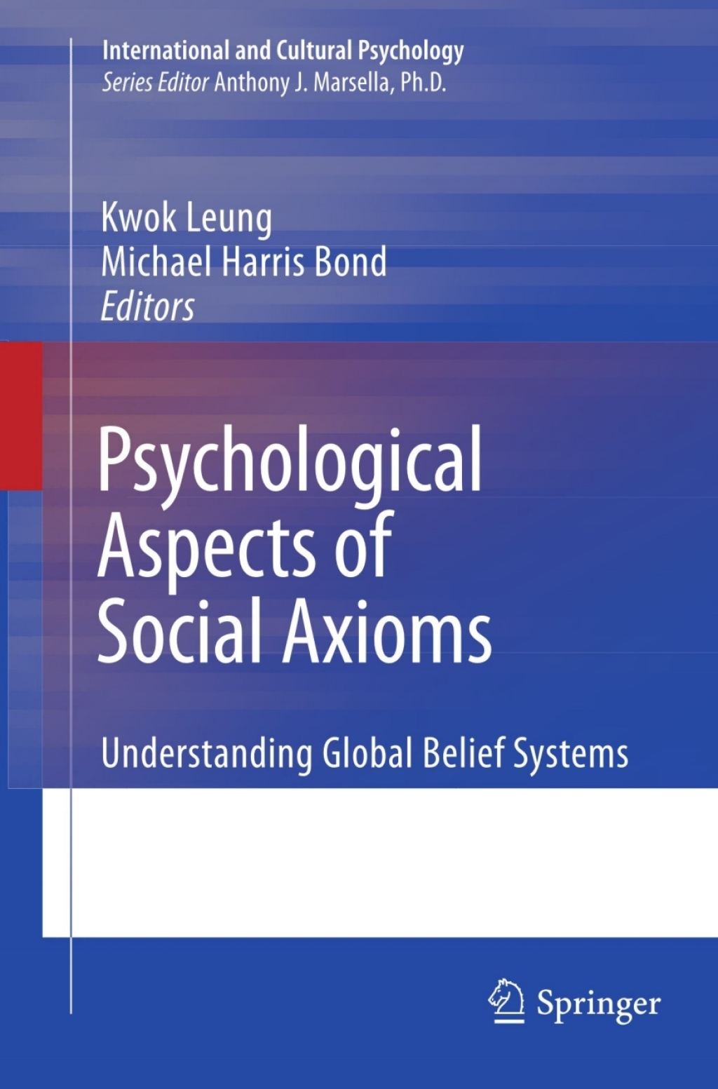 Psychological Aspects of Social Axioms Understanding Global Belief Systems 1st Edition