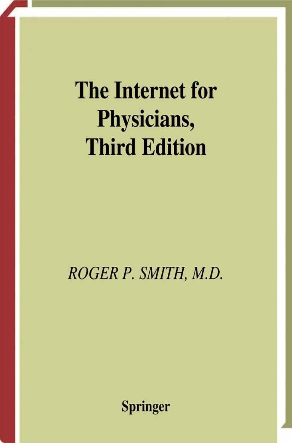 The Internet for Physicians 3rd Edition