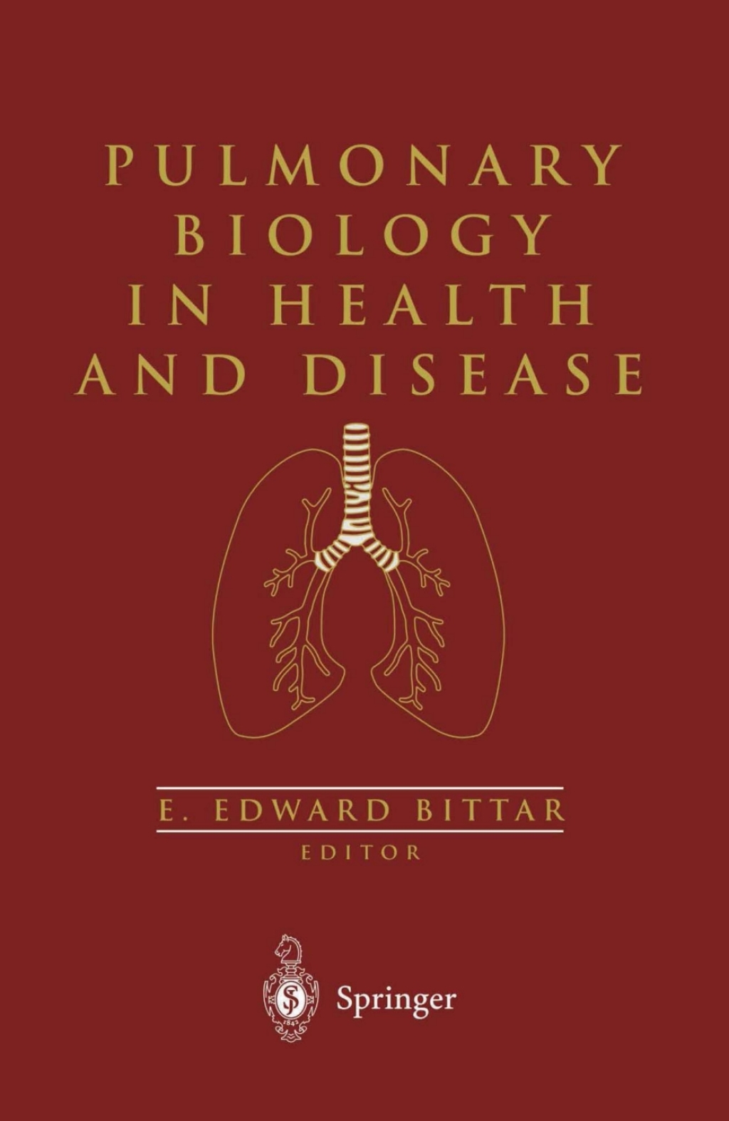 Pulmonary Biology in Health and Disease 1st Edition