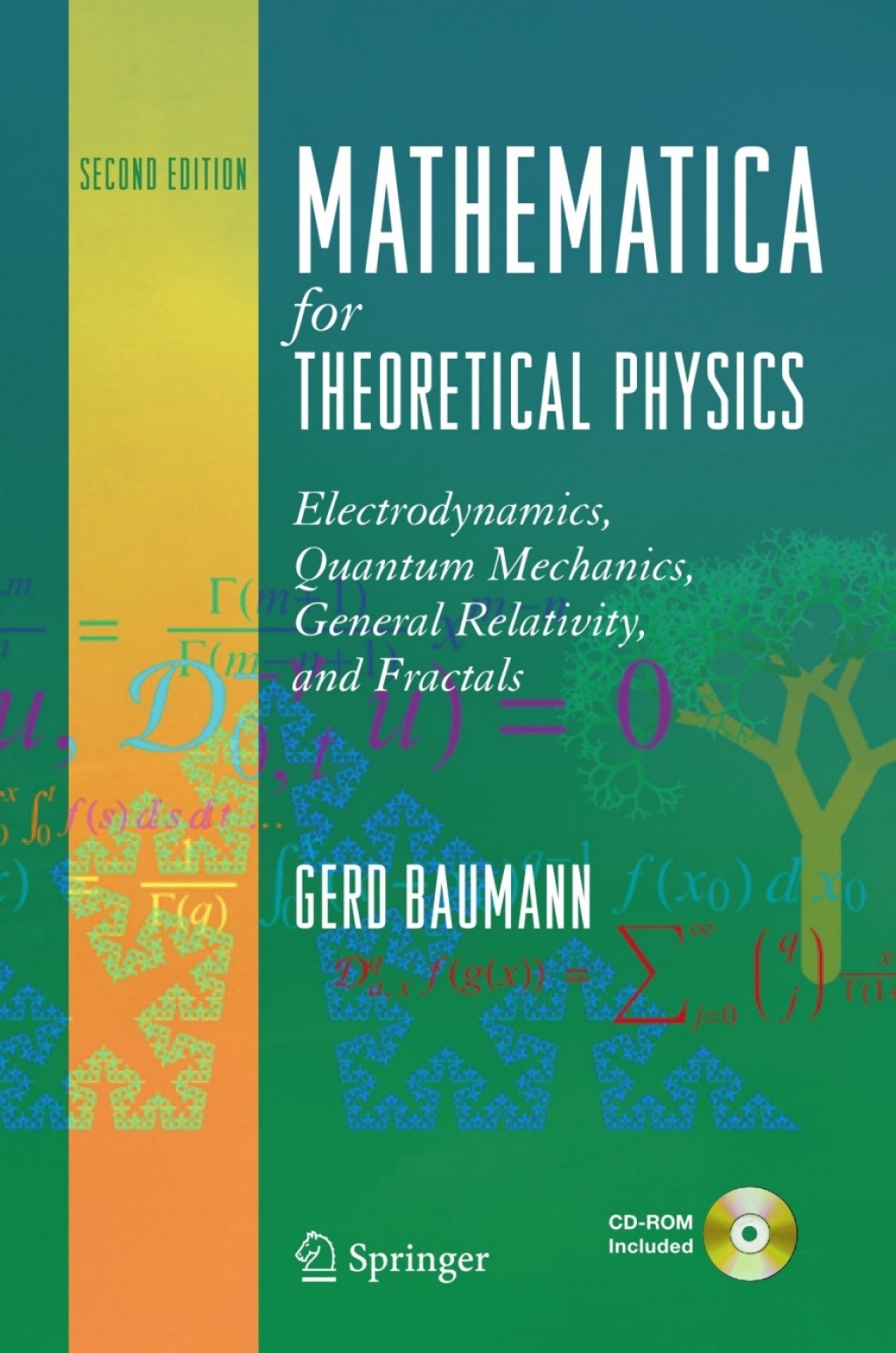 Mathematica for Theoretical Physics Electrodynamics, Quantum Mechanics, General Relativity, and Fractals 2nd Edition