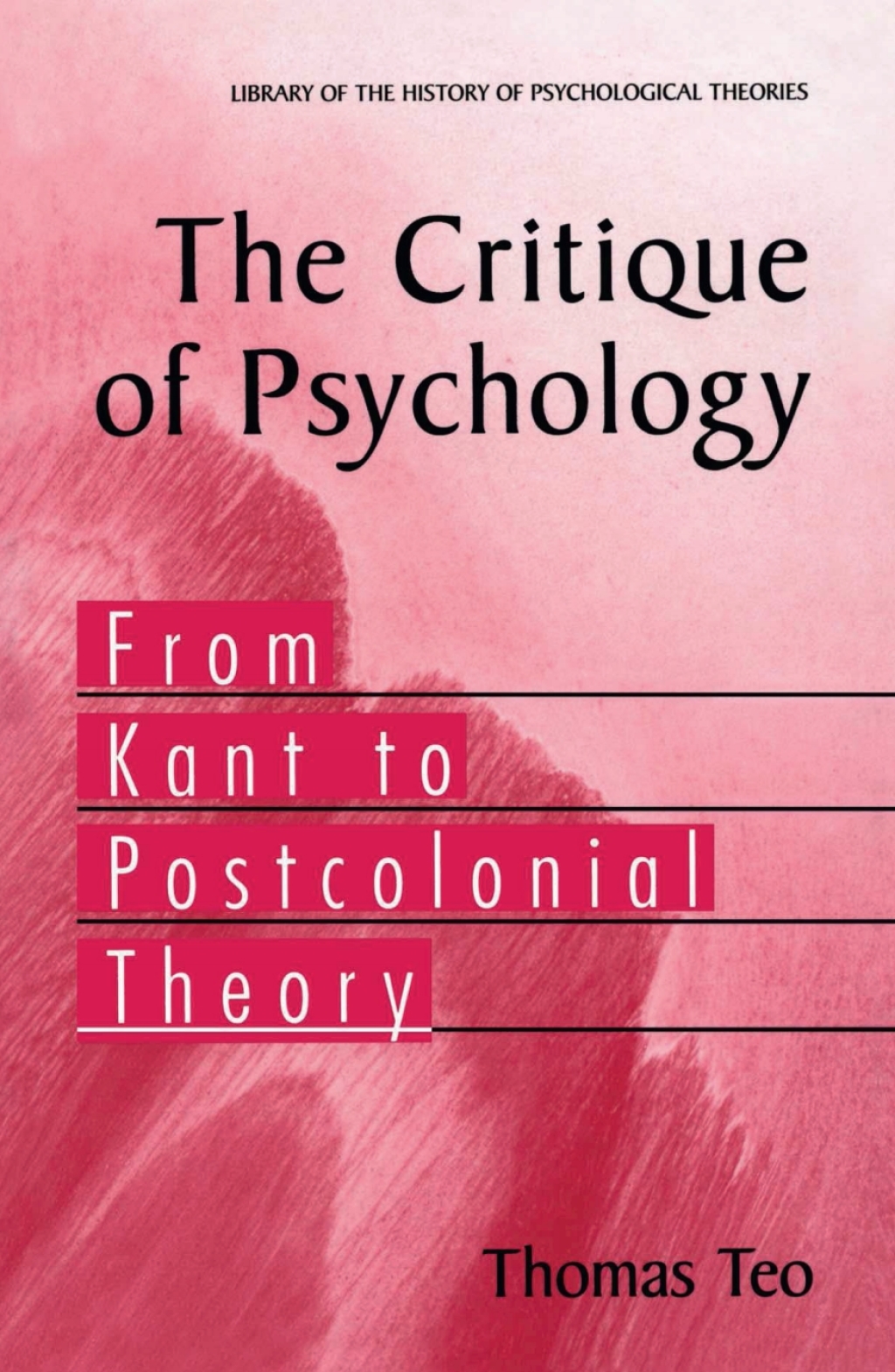 The Critique of Psychology From Kant to Postcolonial Theory 
