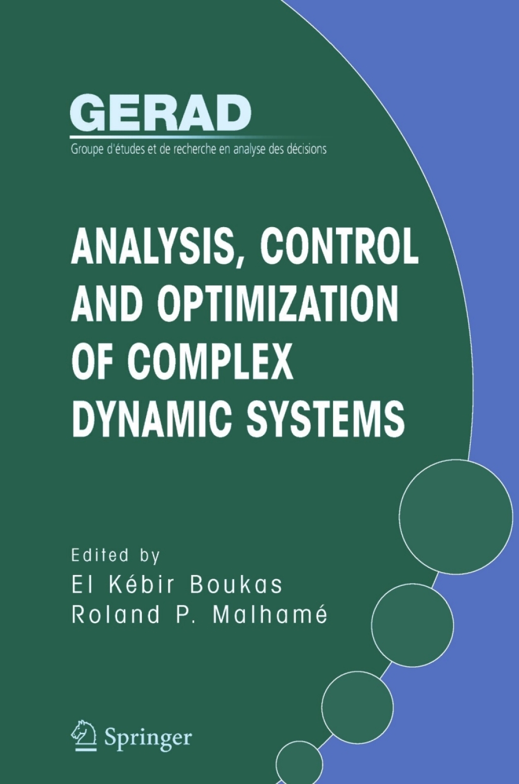 Analysis, Control and Optimization of Complex Dynamic Systems 1st Edition