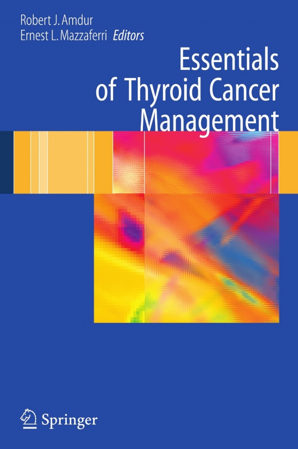 Essentials of Thyroid Cancer Management 1st Edition