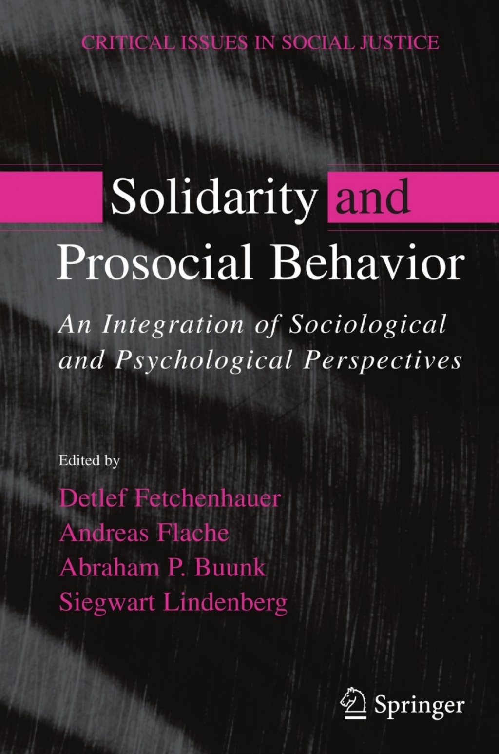 Solidarity and Prosocial Behavior An Integration of Sociological and Psychological Perspectives 1st Edition