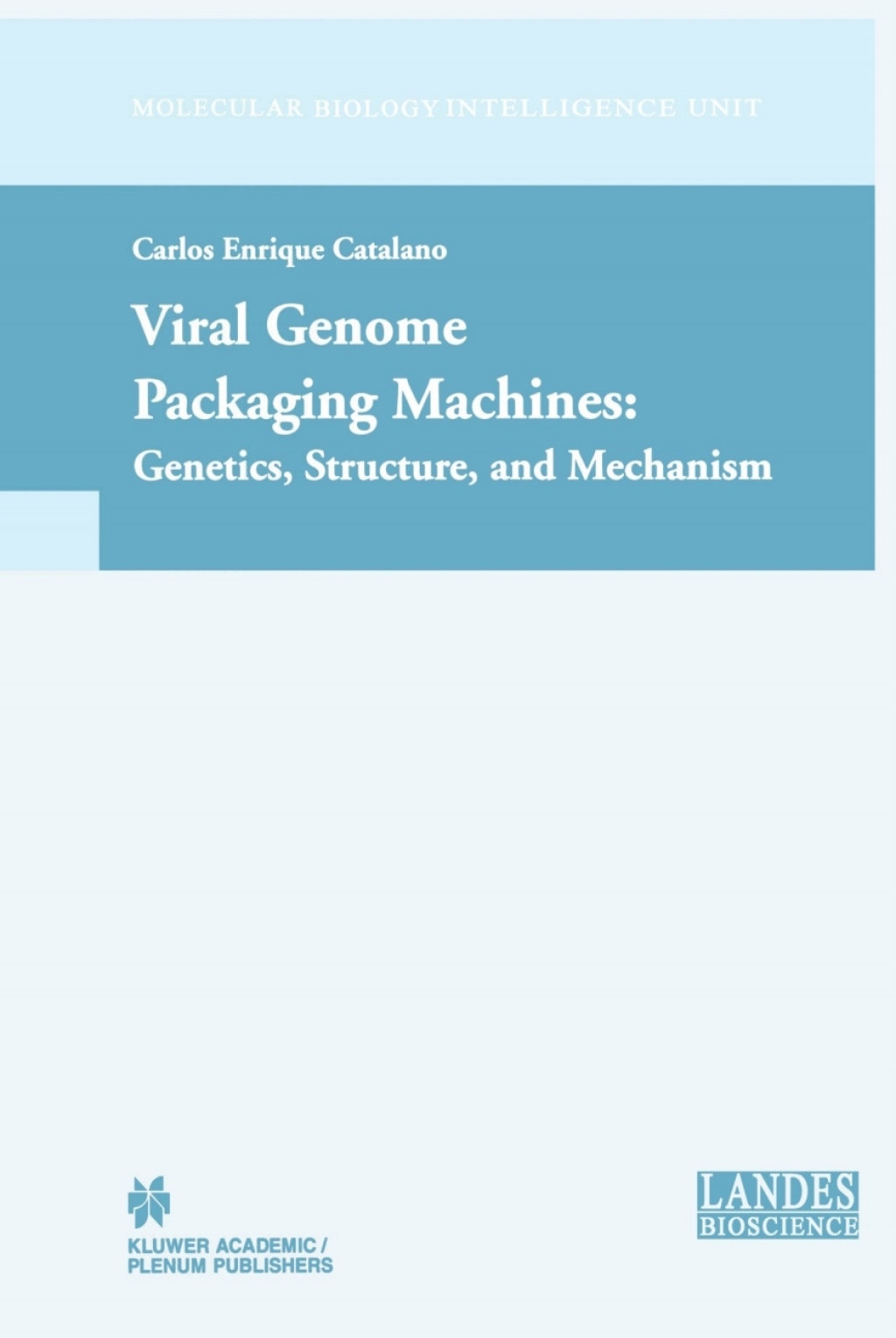 Viral Genome Packaging: Genetics, Structure, and Mechanism 1st Edition