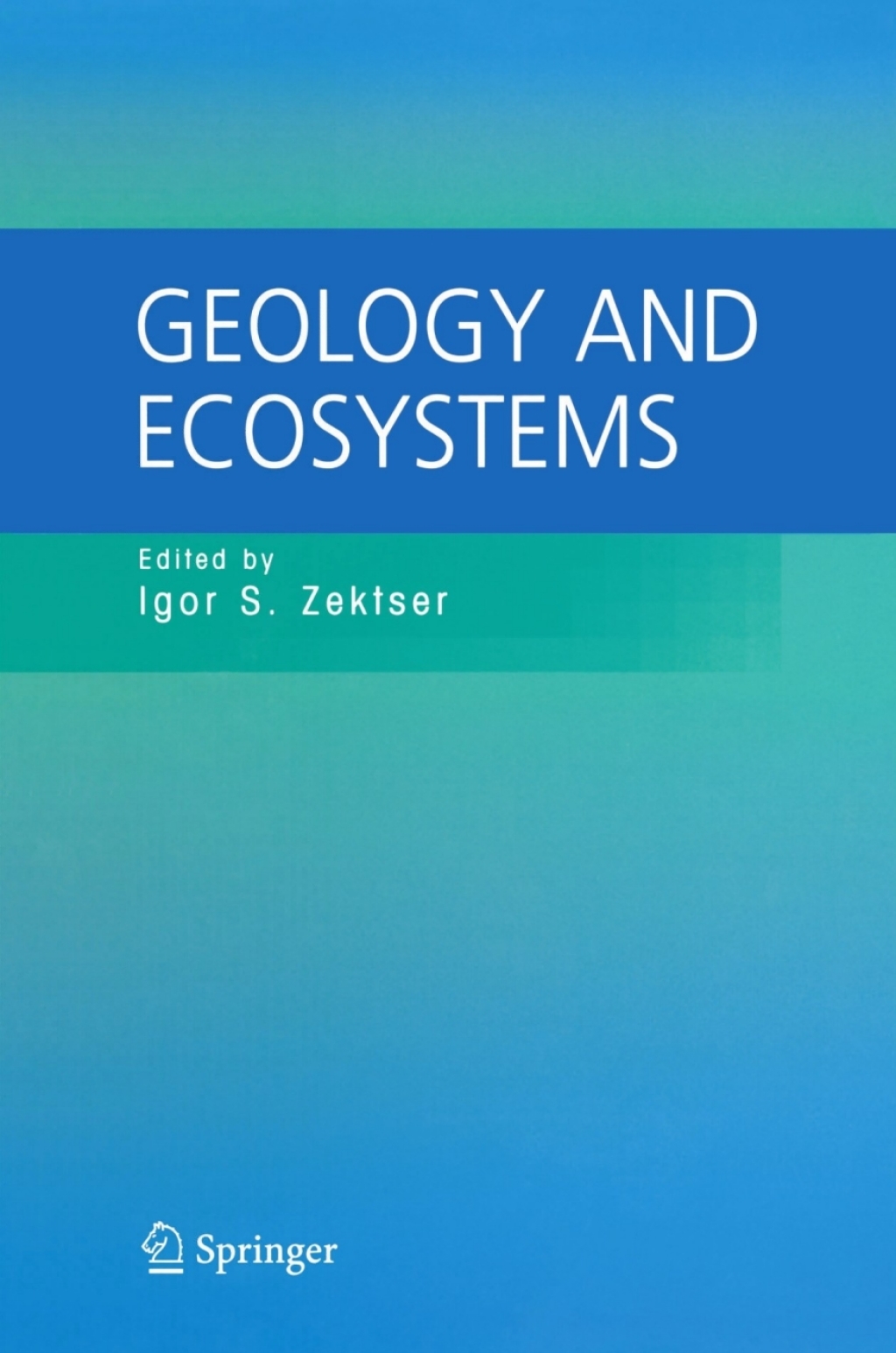 Geology and Ecosystems 1st Edition