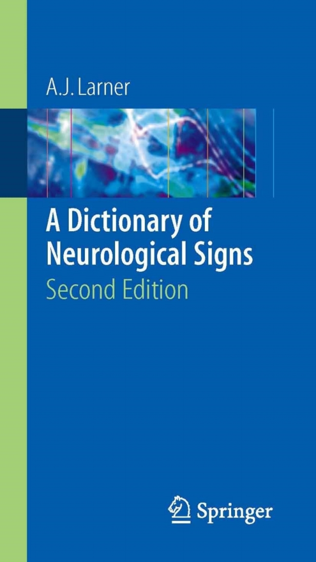 A Dictionary of Neurological Signs 2nd Edition