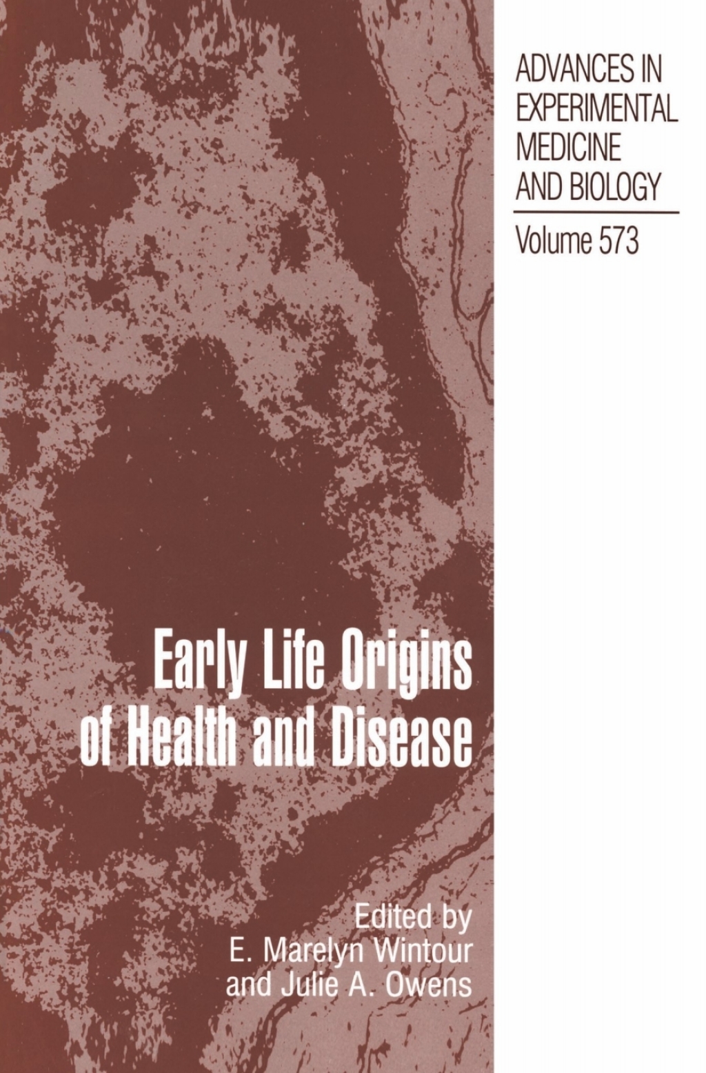 Early Life Origins of Health and Disease 1st Edition