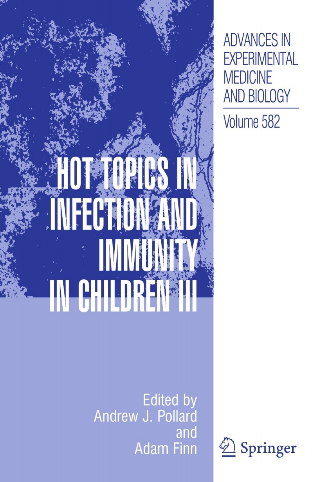 Hot Topics in Infection and Immunity in Children III 1st Edition