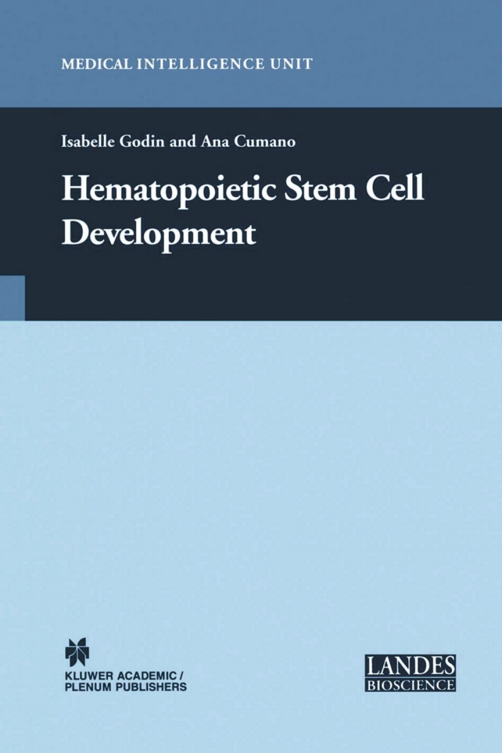 Hematopoietic Stem Cell Development 1st Edition