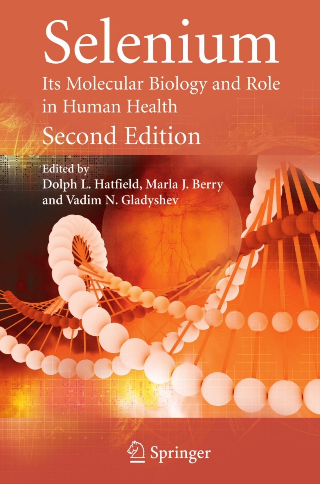Selenium Its Molecular Biology and Role in Human Health 2nd Edition