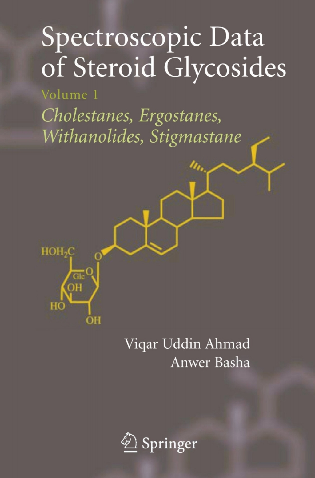 Spectroscopic Data of Steroid Glycosides Volume 1 1st Edition