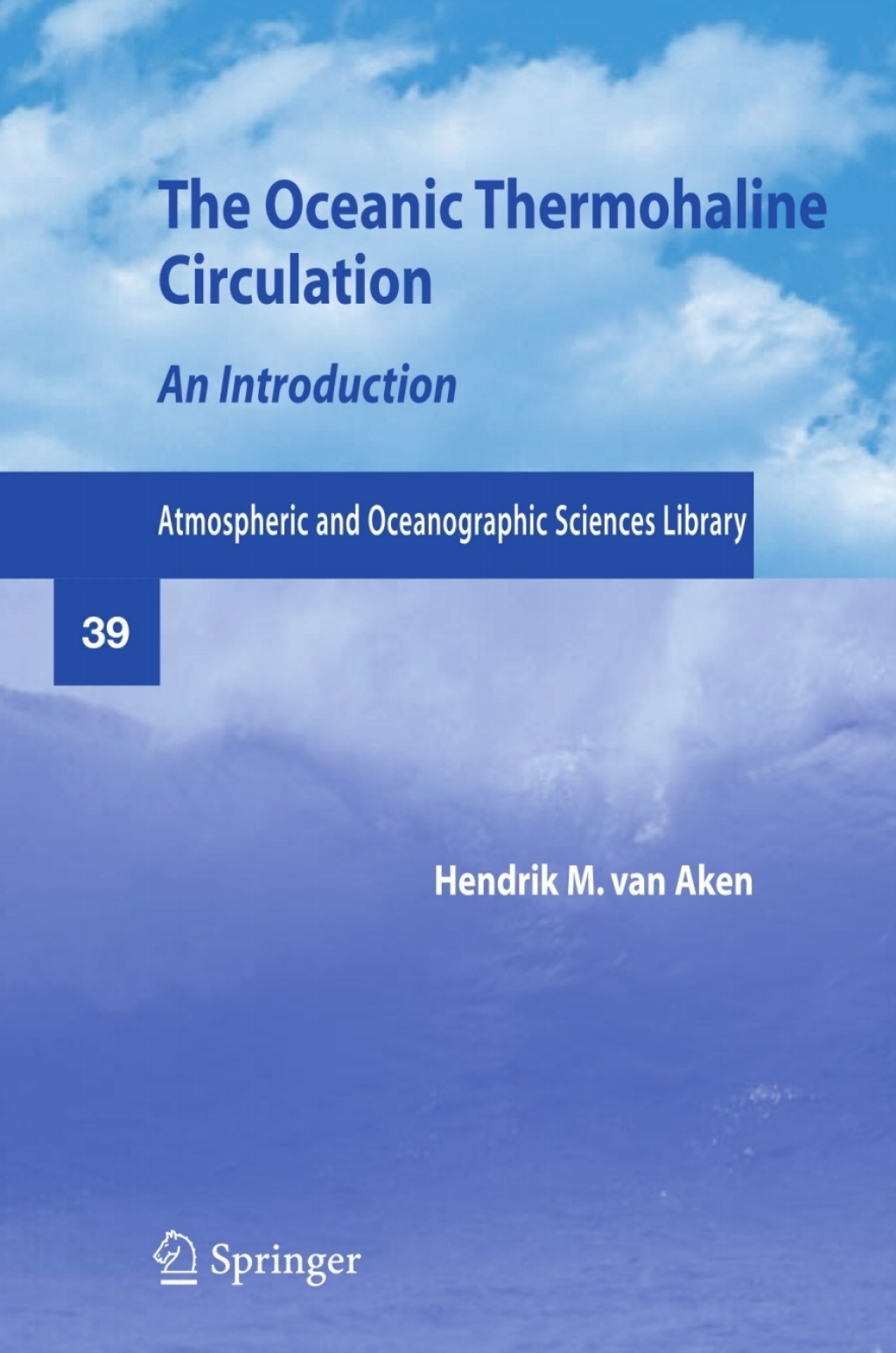 The Oceanic Thermohaline Circulation An Introduction The Oceanic Thermohaline Circulation An Introduction - Image 1