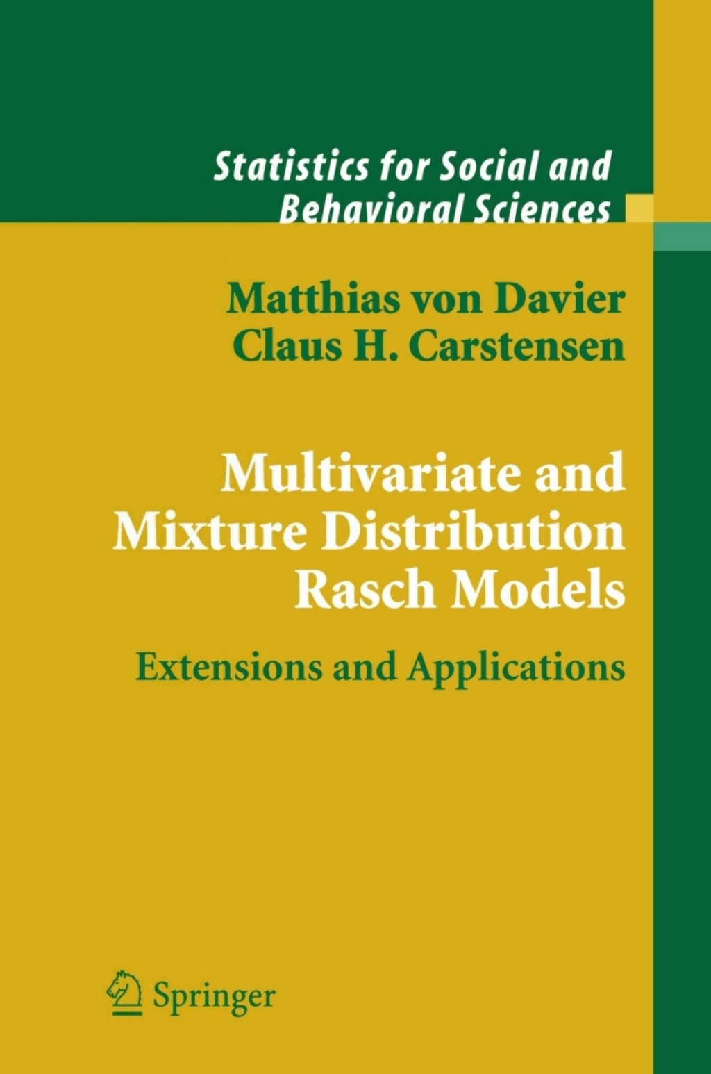 Multivariate and Mixture Distribution Rasch Models Extensions and Applications 