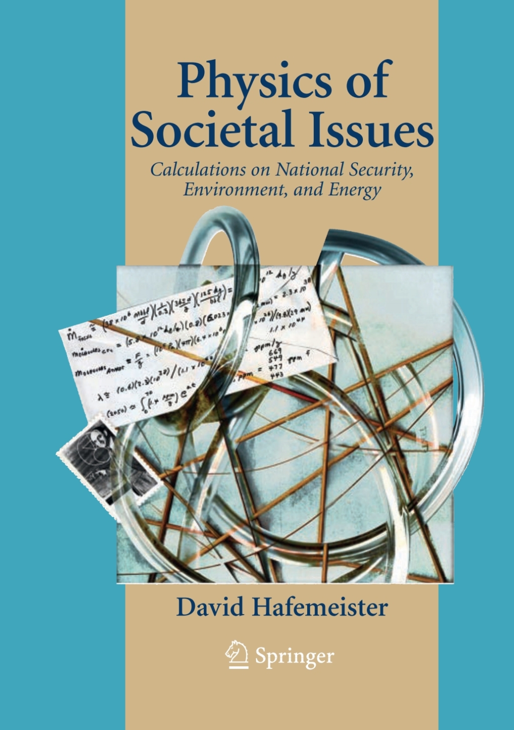Physics of Societal Issues Calculations on National Security, Environment, and Energy 