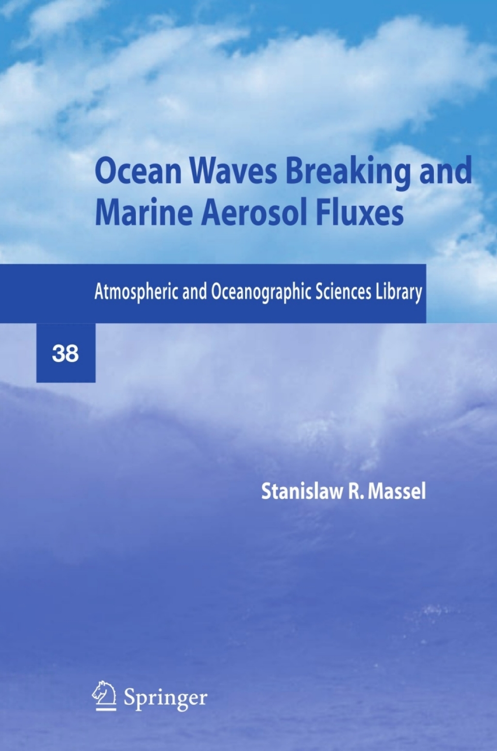 Ocean Waves Breaking and Marine Aerosol Fluxes 