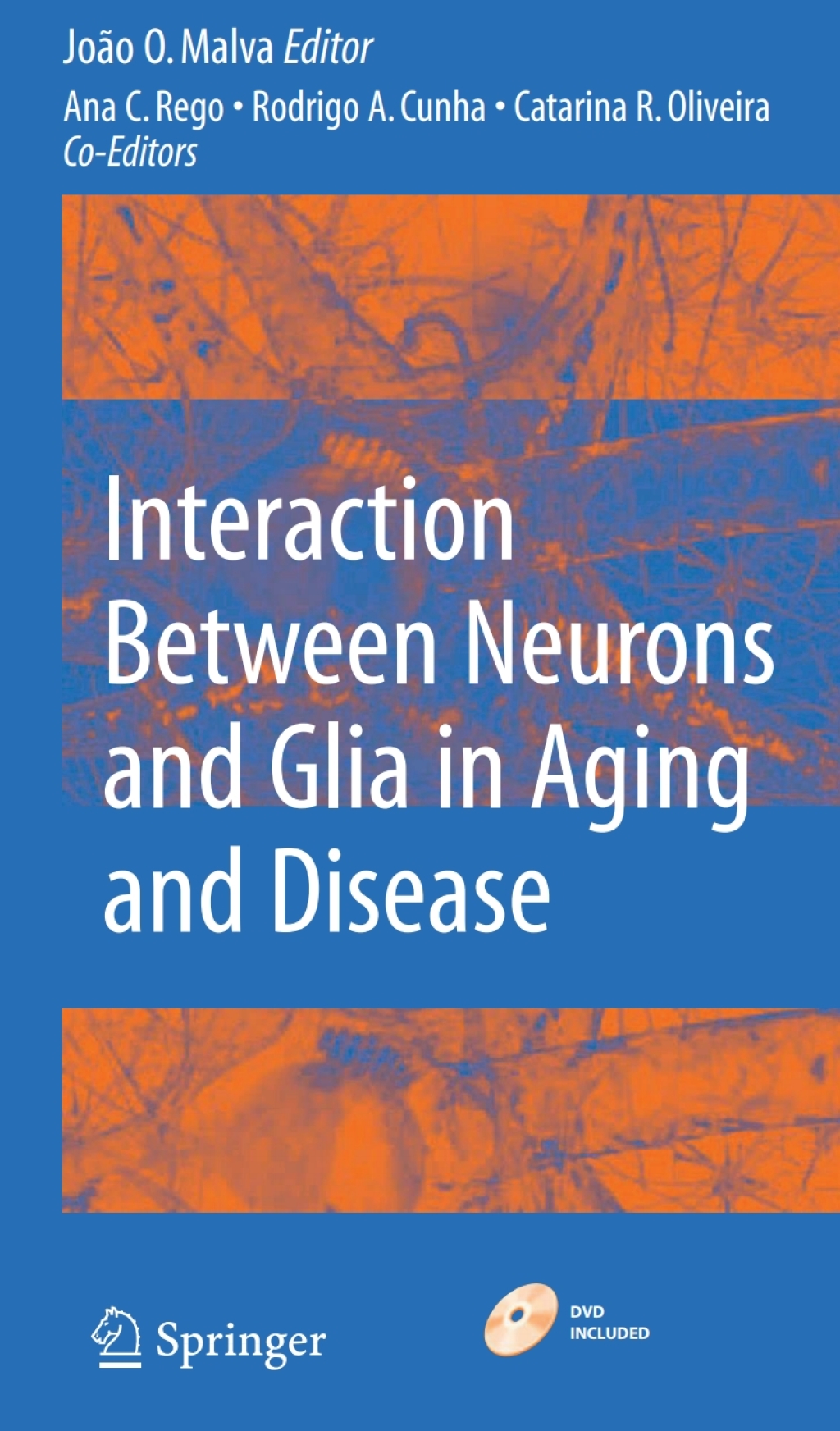 Interaction Between Neurons and Glia in Aging and Disease 1st Edition
