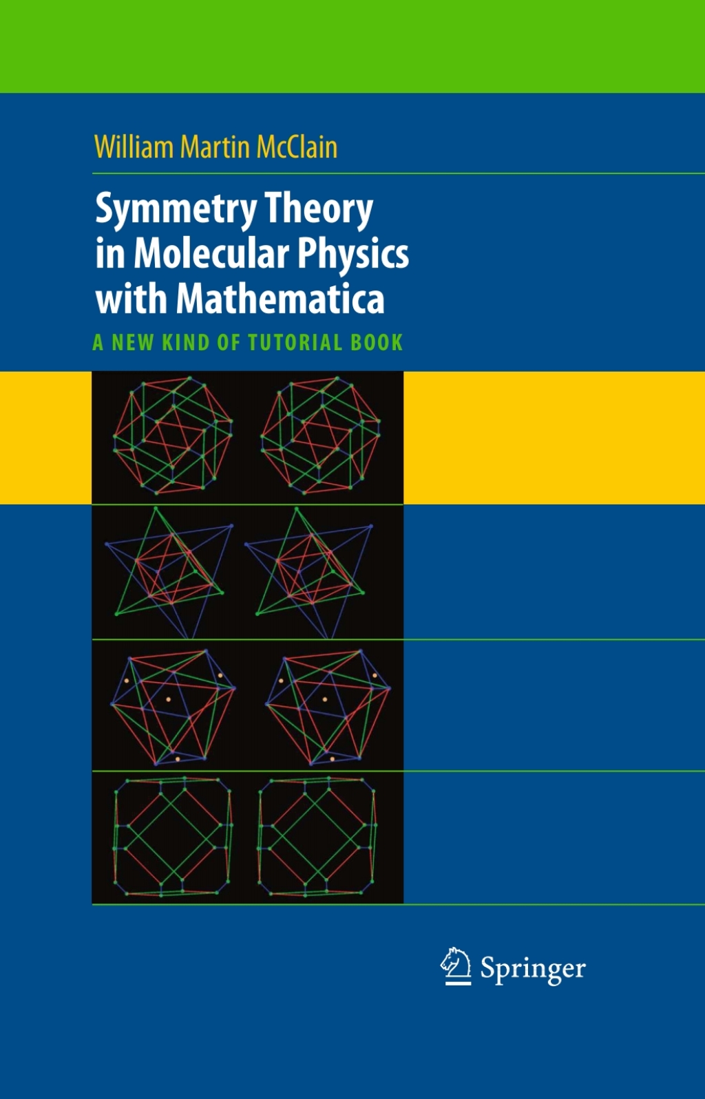 Symmetry Theory in Molecular Physics with Mathematica A new kind of tutorial book 