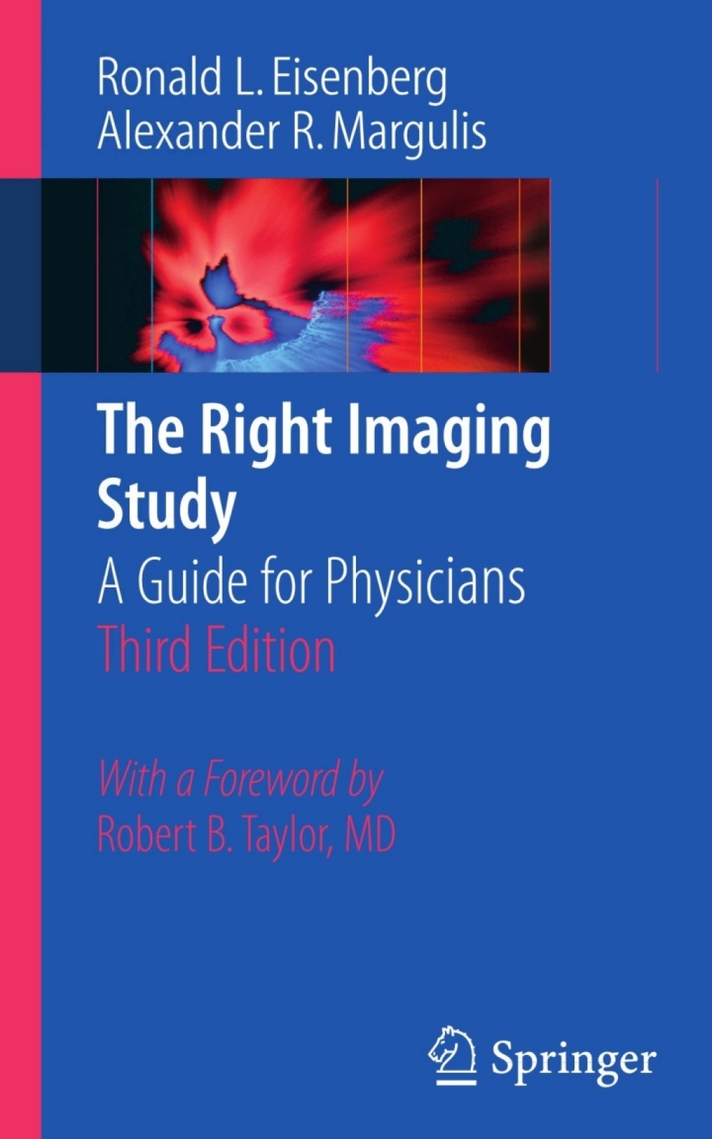 The Right Imaging Study A Guide for Physicians 3rd Edition