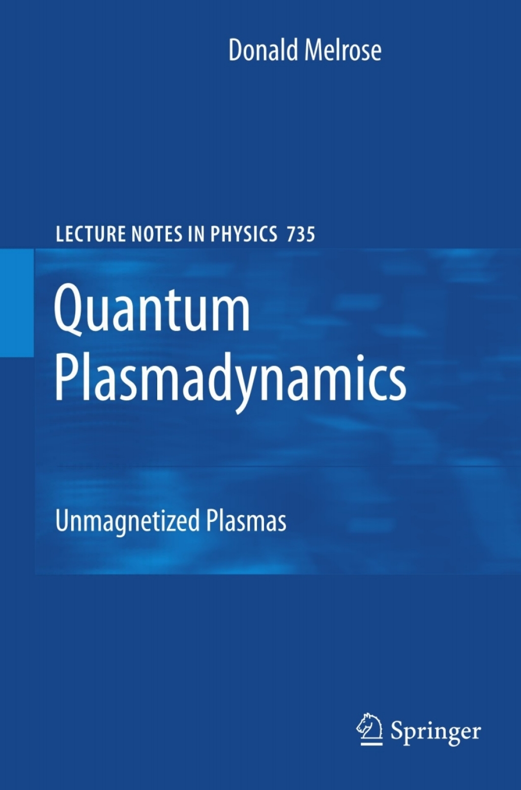 Quantum Plasmadynamics Unmagnetized Plasmas 