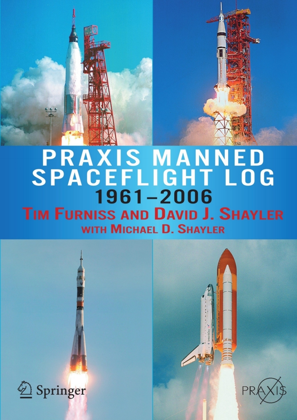 Praxis Manned Spaceflight Log 1961-2006 