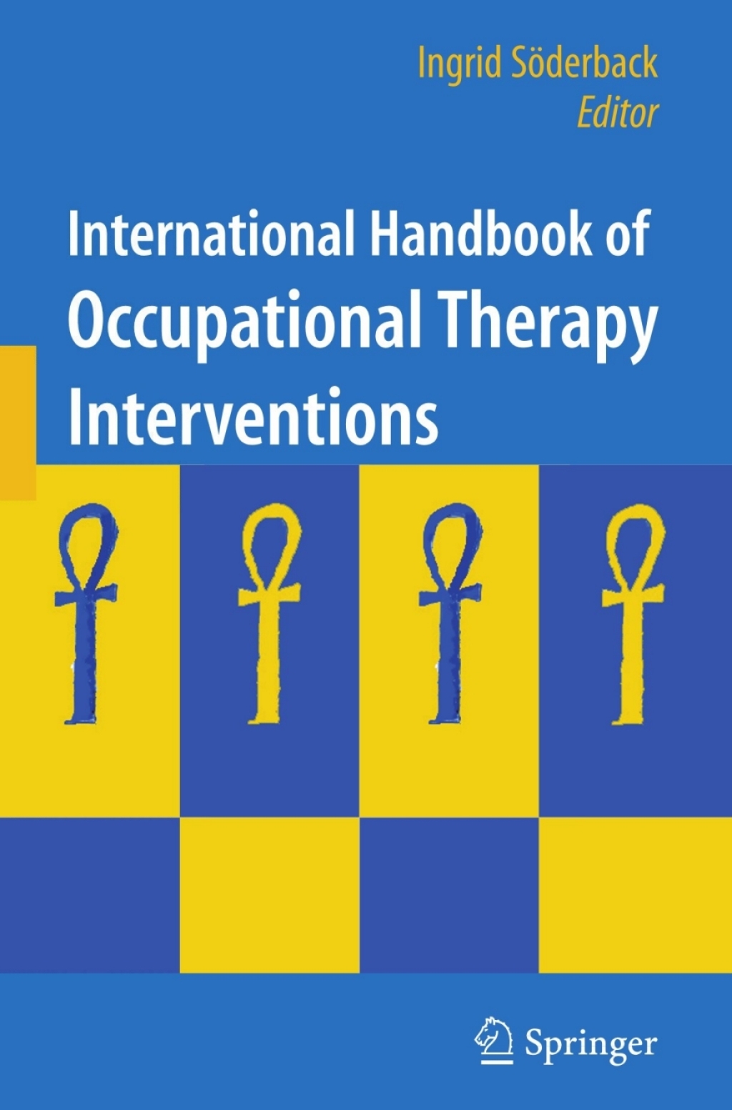 International Handbook of Occupational Therapy Interventions 