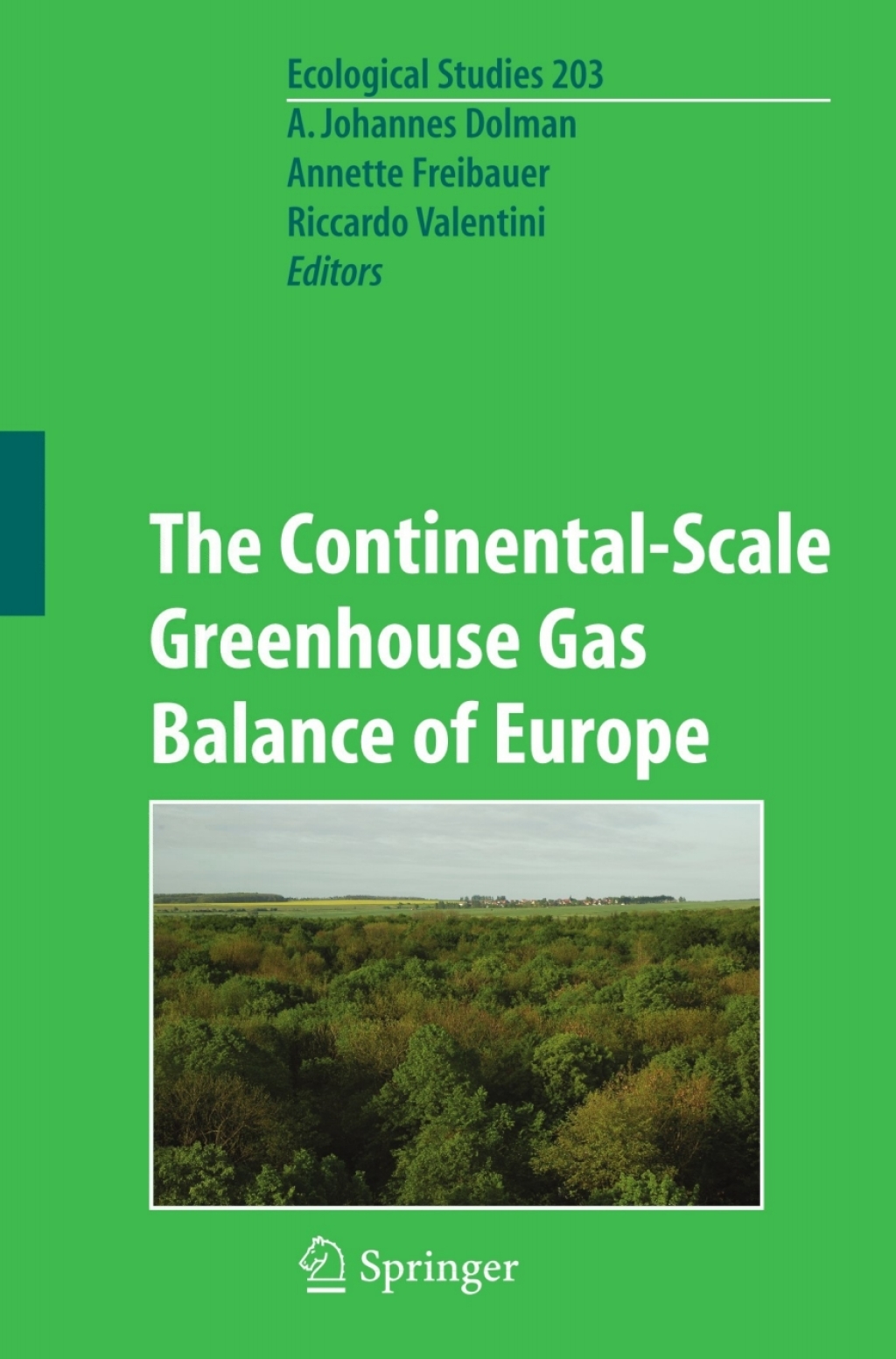 The Continental-Scale Greenhouse Gas Balance of Europe 1st Edition