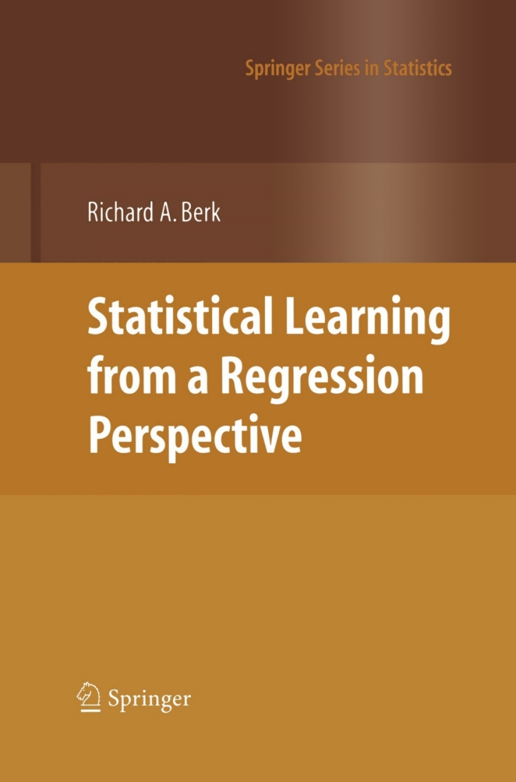 Statistical Learning from a Regression Perspective 