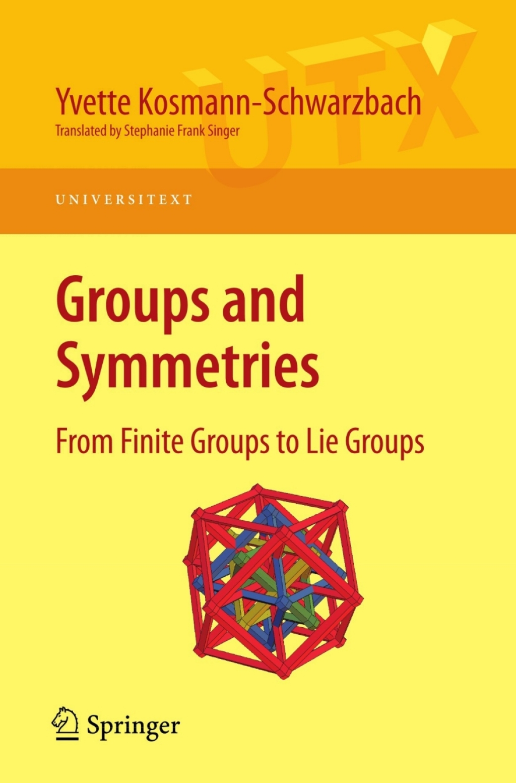 Groups and Symmetries From Finite Groups to Lie Groups 