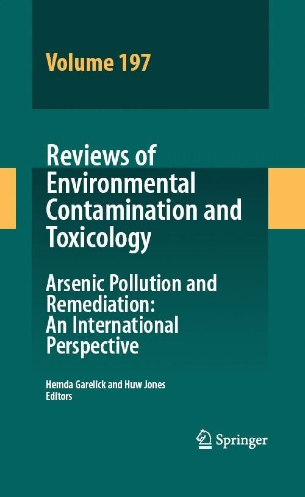 Reviews of Environmental Contamination Volume 197 Arsenic Pollution and Remediation: An International Perspective 1st Edition