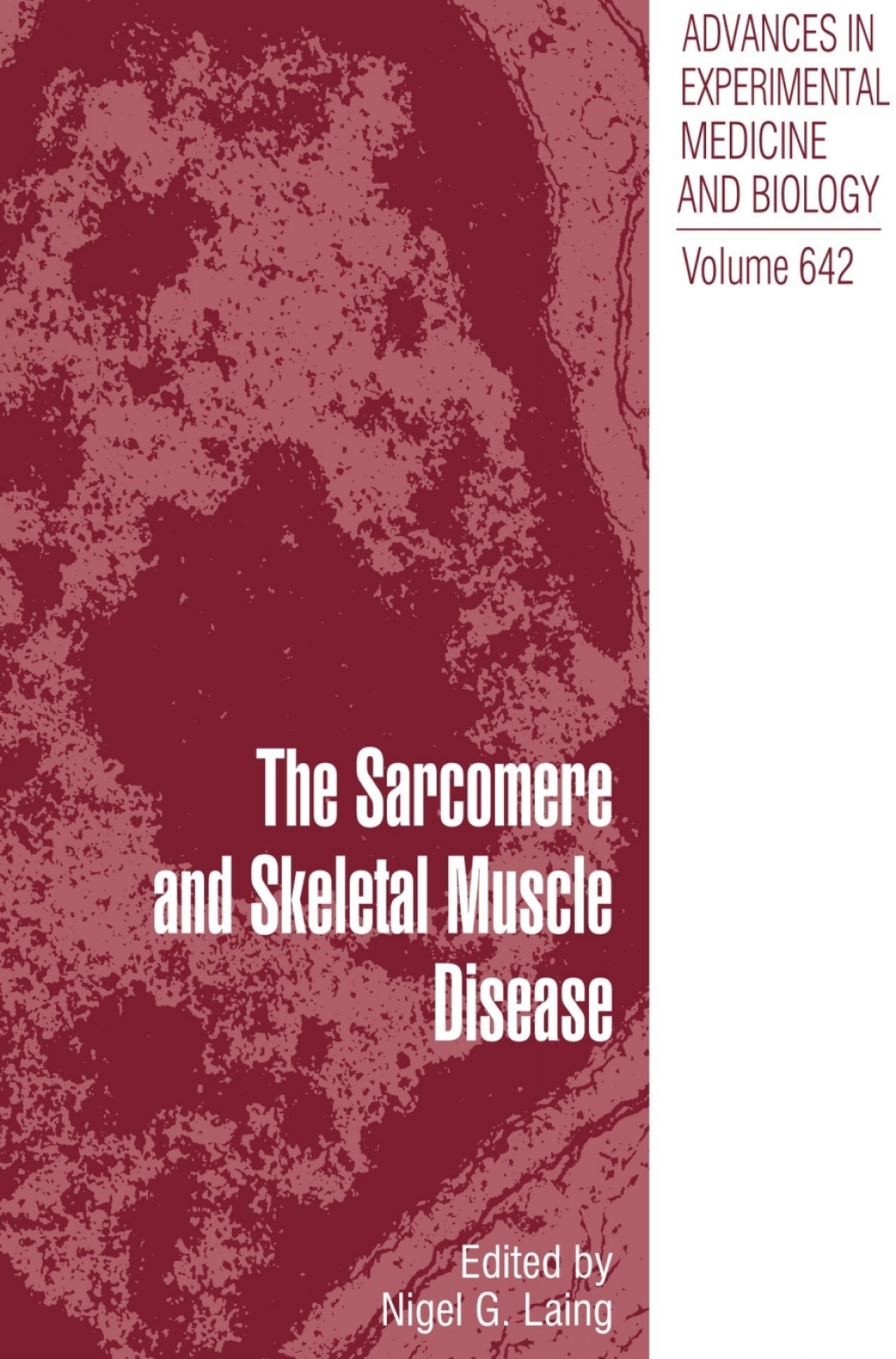 The Sarcomere and Skeletal Muscle Disease 1st Edition