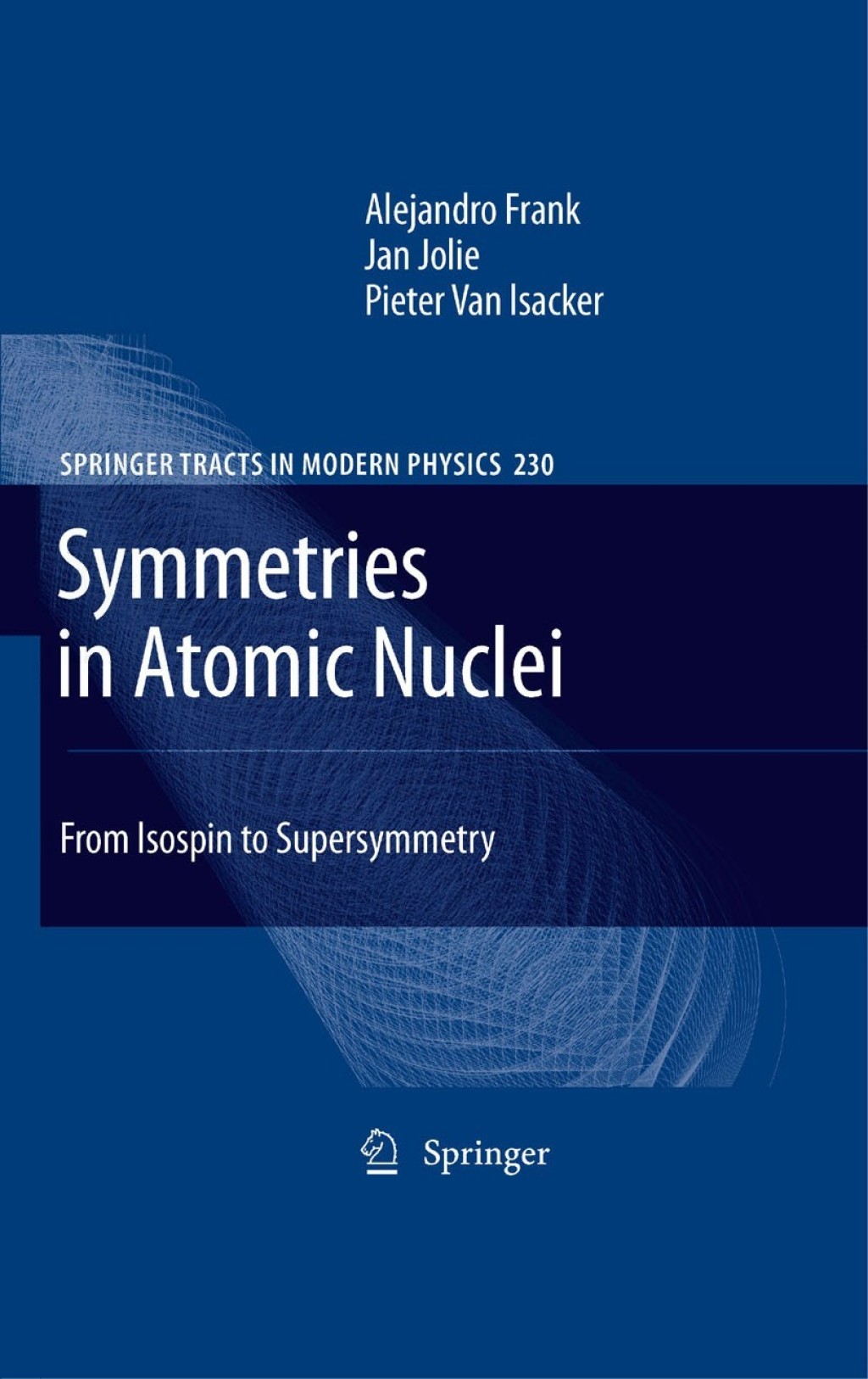 Symmetries in Atomic Nuclei From Isospin to Supersymmetry 